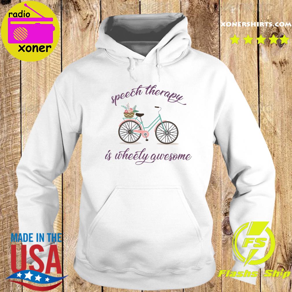 Bicycle Speech Therapy Us Wheety Awesome Shirt Hoodie