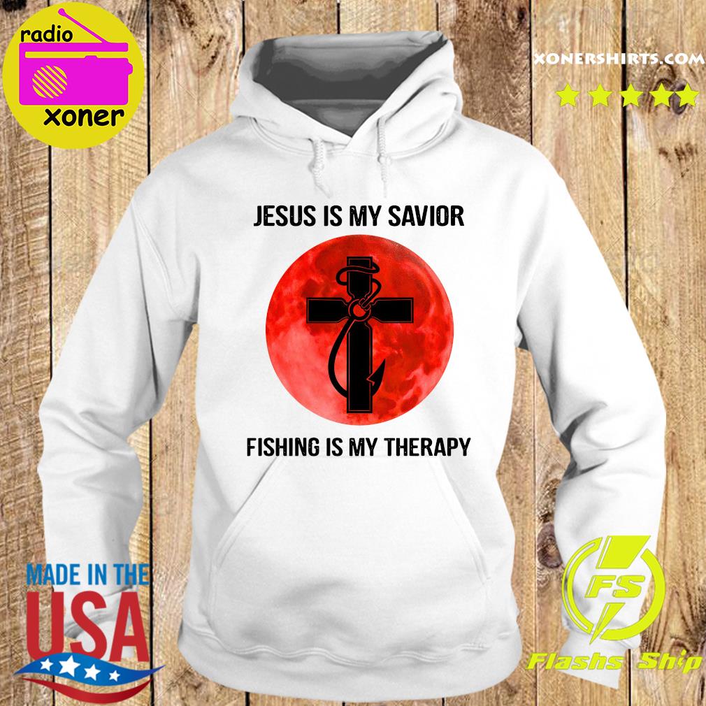 Jesus Is My Savior Fishing Is My Therapy With Red Moon Shirt Hoodie