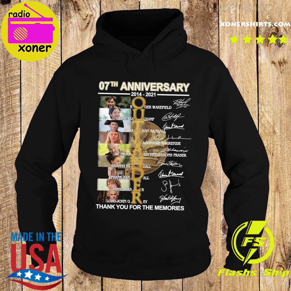 Official 07th Anniversary 2014 2021 Of The Outlander Character Signatures Thank You For The Memories Shirt Hoodie