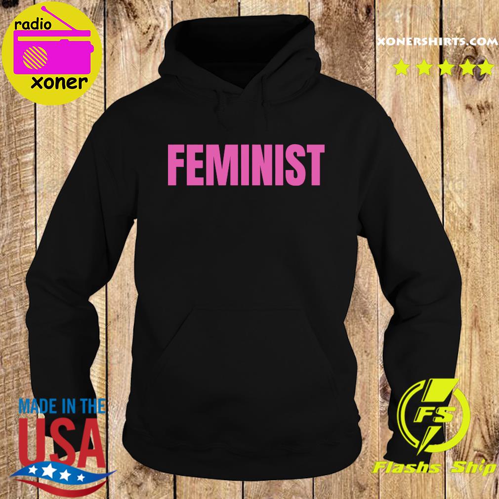 Official The Feminist Shirt Hoodie