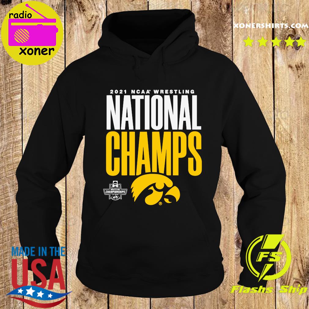 Official The Iowa Hawkeyes 2021 NCAA Wrestling National Champs Shirt Hoodie