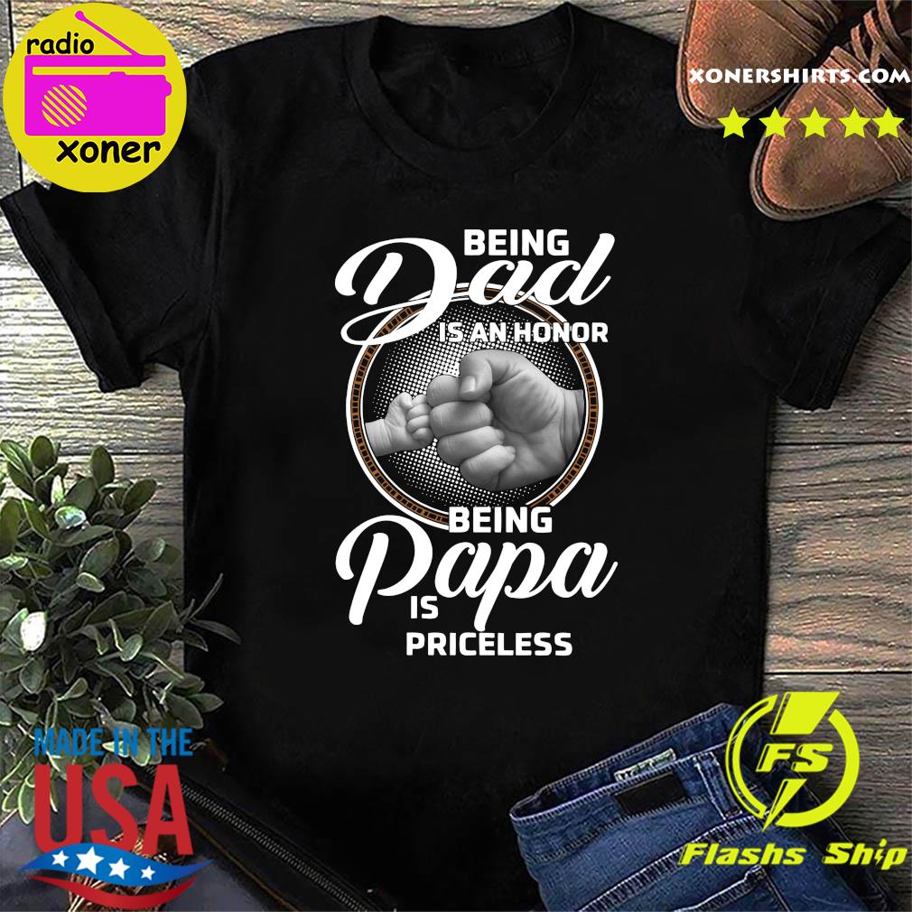 Official Being Dad Is An Honor Being Papa Is Princess Happy Father's Day 2021 Shirt