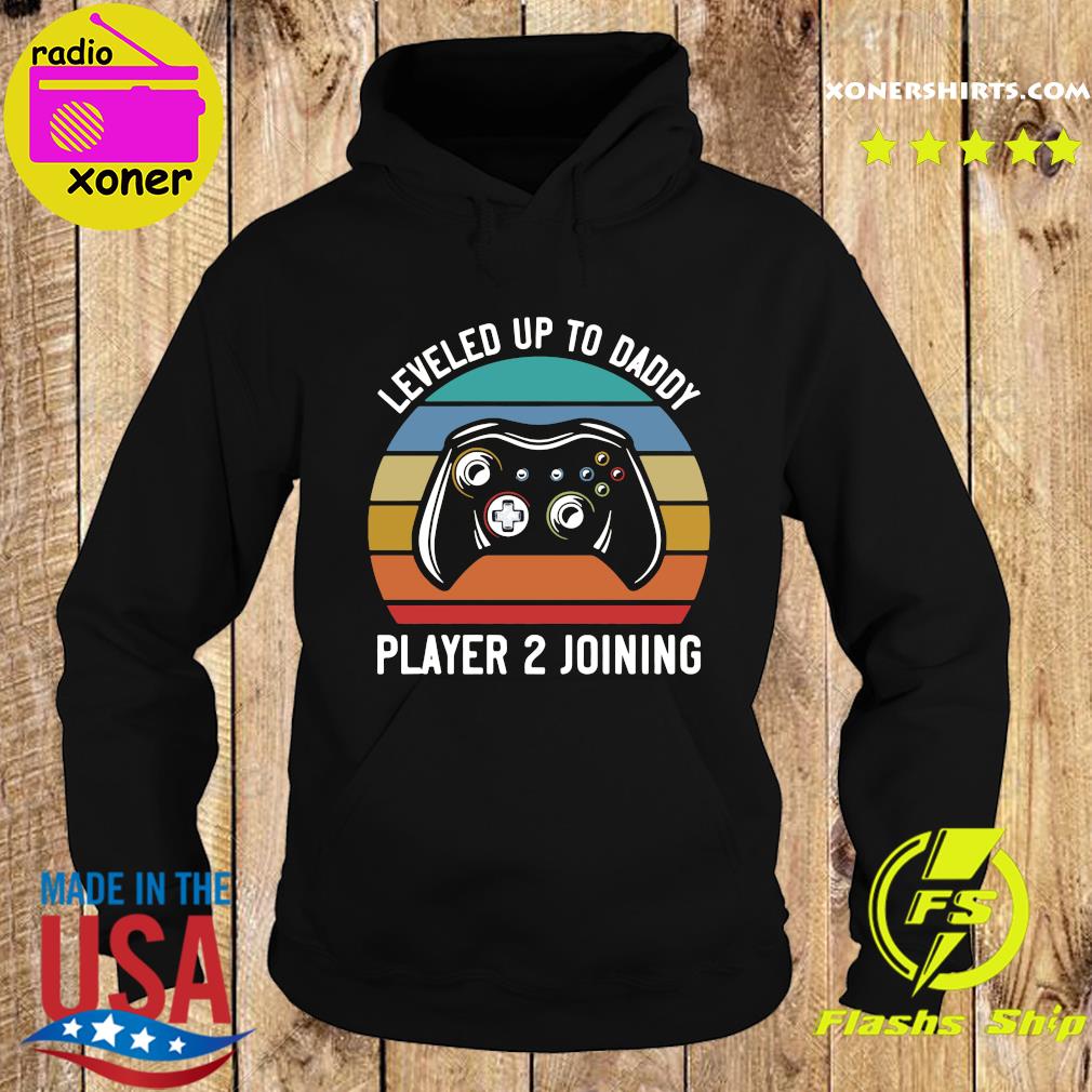 Official Gamer Leveled Up To Daddy Player 2 Joining Retro Vintage Shirt Hoodie