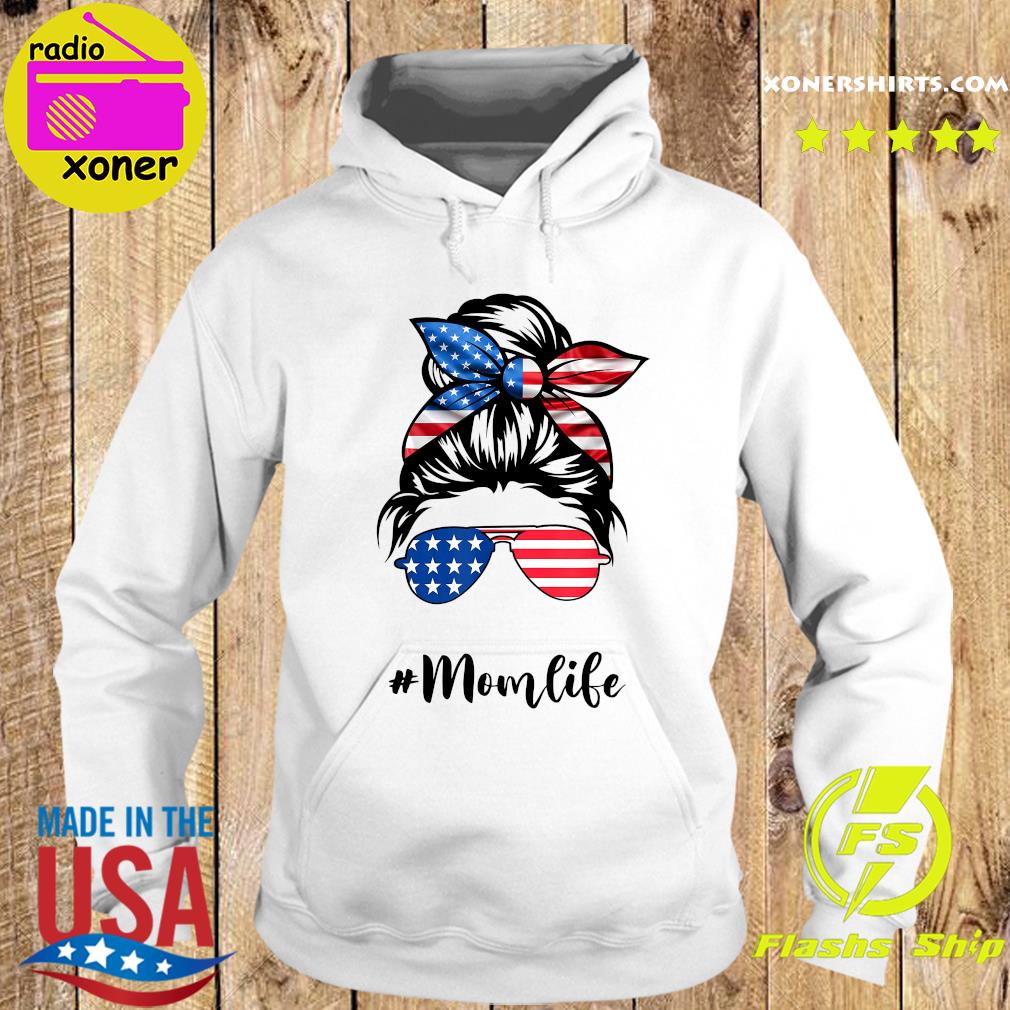 Official Mom Life Messy Bun America Flag - Mother's Day 2021 Shirt Hoodie