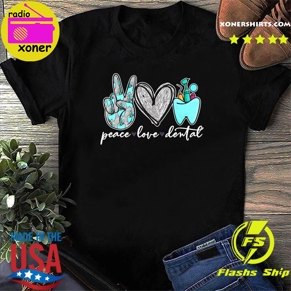 Official Peace Love Dental 2021 Tee Shirt