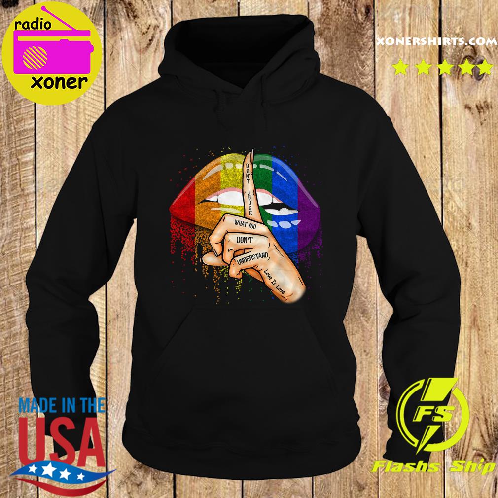 Official Rainbow Lip Don't Judge What You Don't Understand Love Is Love Shirt Hoodie