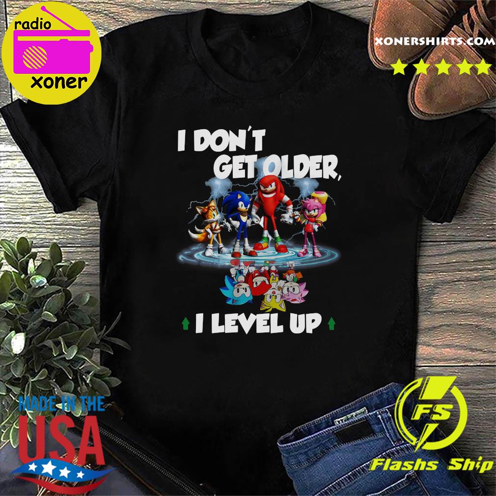 Sonic Water Projection I Don't Get Older I Level Up Shirt